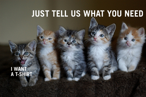 TELL US WHAT YOU NEED