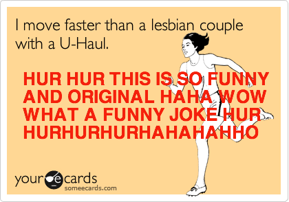 The creator of this ecard is a hilarious cutting-edge humorist!