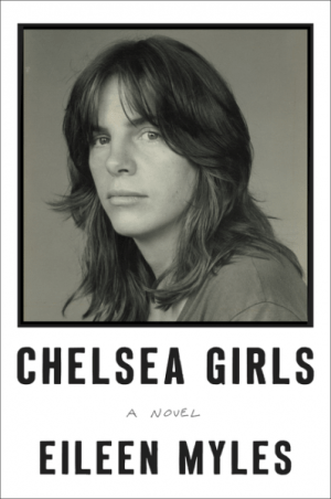 eileen myles chelsea girls