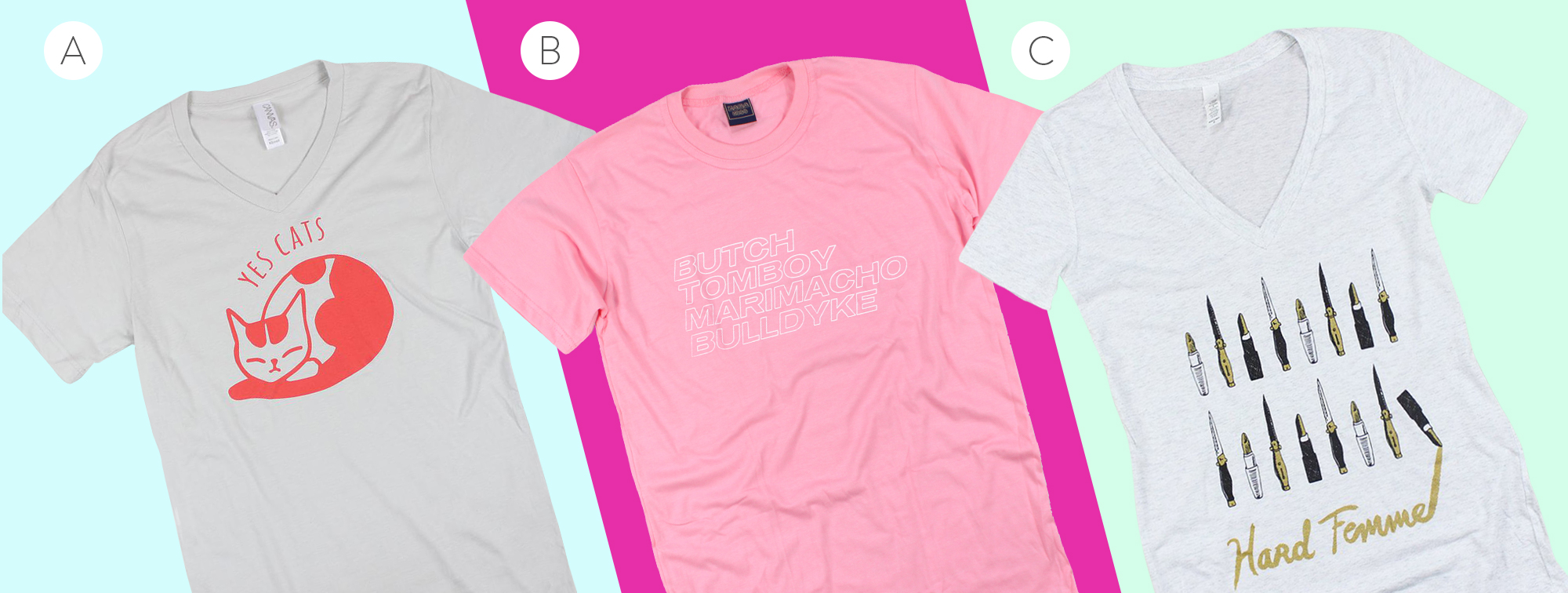 Yes Cats Grey Tee / Sorte + Butch Pink Tee / Hard Femme Tee