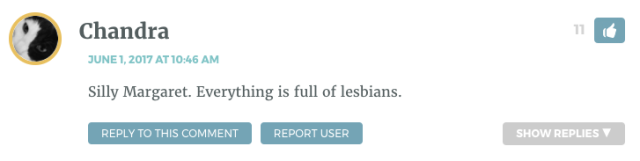 Silly Margaret. Everything is full of lesbians.