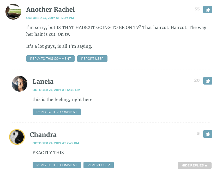 I’m sorry, but IS THAT HAIRCUT GOING TO BE ON TV? That haircut. Haircut. The way her hair is cut. On tv. It’s a lot guys, is all I’m saying.