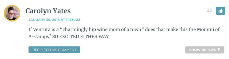 If Ventura is a “charmingly hip wine mom of a town