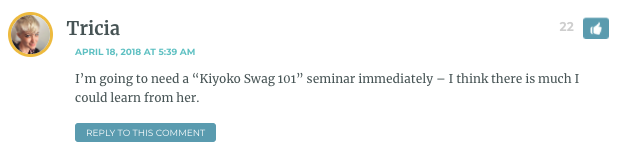 I’m going to need a “Kiyoko Swag 101