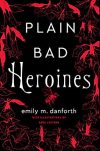 Plain Bad Heroines cover