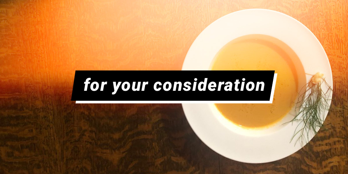 For Your Consideration: Make the Bisque