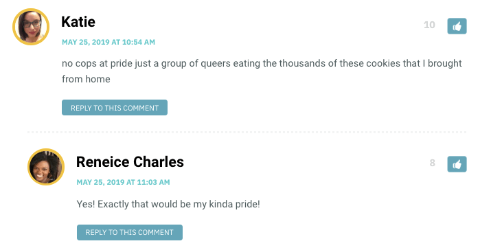 no cops at pride just a group of queers eating the thousands of these cookies that I brought from home