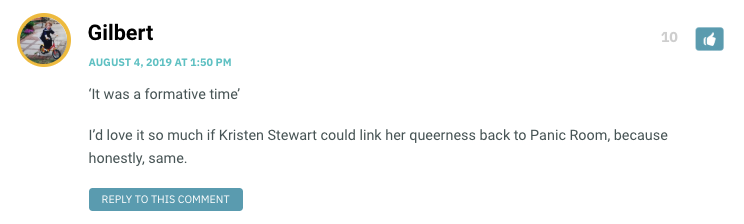 ‘It was a formative time’ I’d love it so much if Kristen Stewart could link her queerness back to Panic Room, because honestly, same.