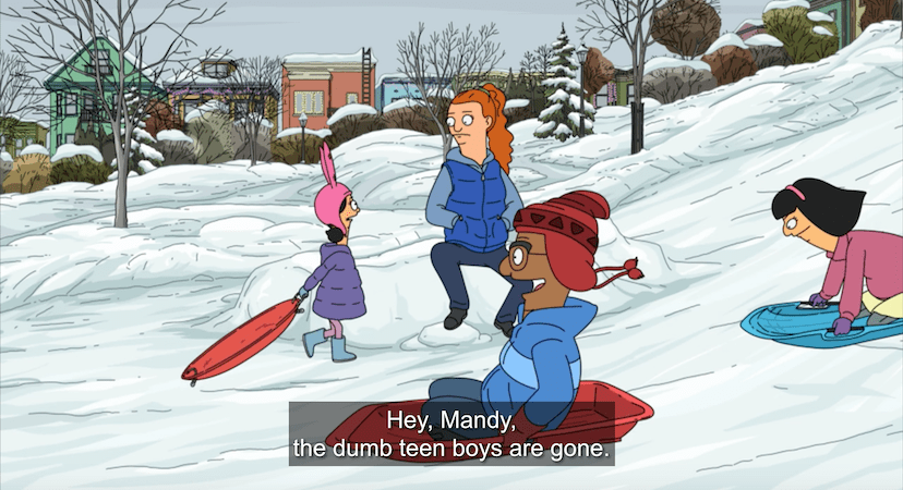 Louise to Mandy: Hey, Mandy, the dumb teen boys are gone.