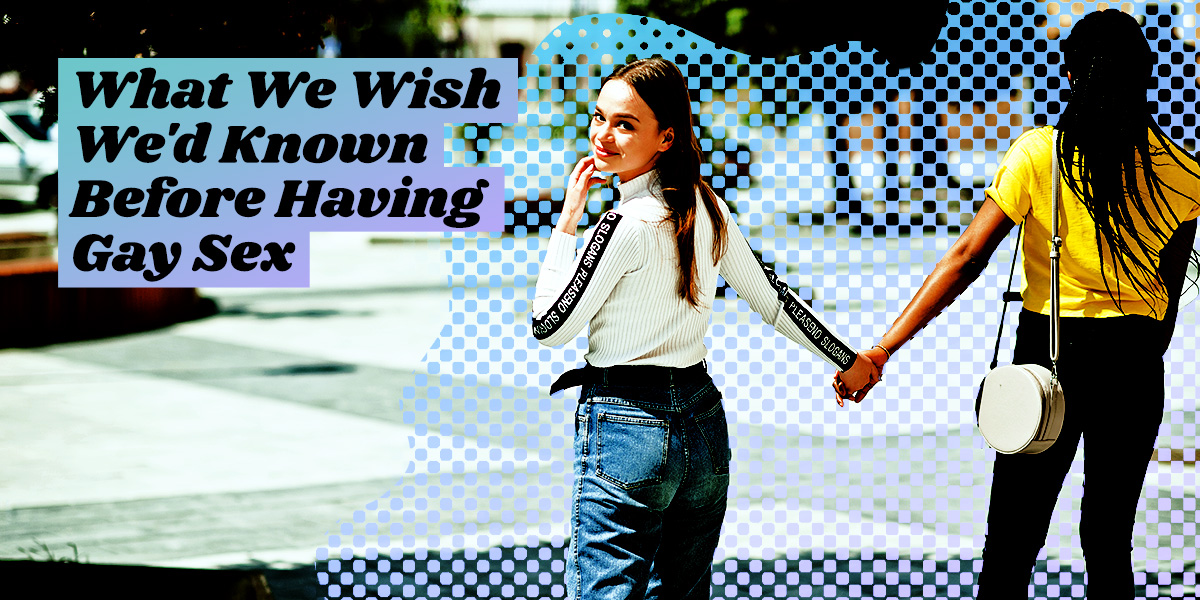 what we wish we'd known before having gay sex - two girls holding hands and walking