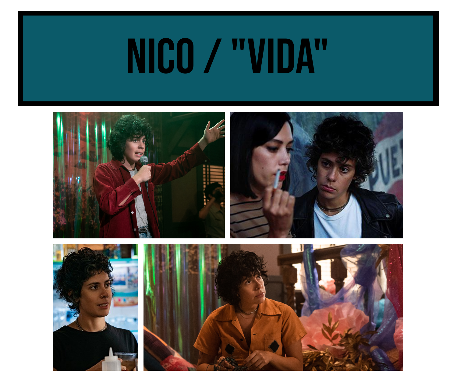 Collage of Nico's hairstyles from Vida