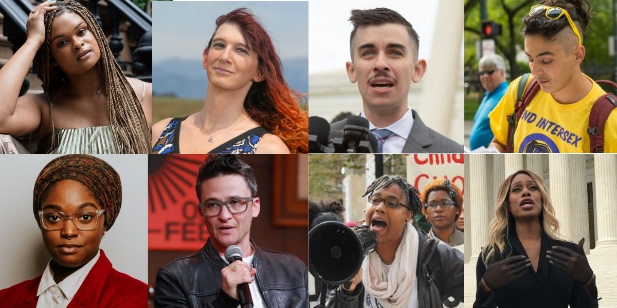 A photo of the faces of eight different trans leaders: Raquel Willis, Brianna Titone, Chase Strangio, Pidgeon Pagonis, Mauree Turner, Sam Feder, Sean Saifa Wall, and Laverne Cox.