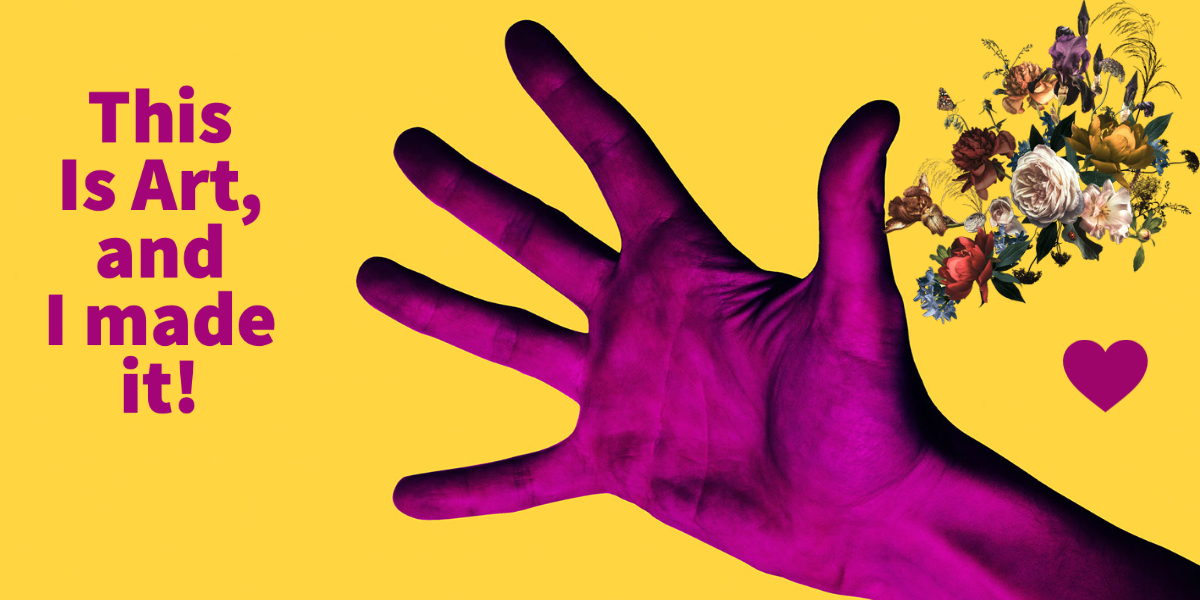 This graphic made by carmen has a yellow background, a bright purple hand, some flowers, and a purple heart. It reads: This is Art and I made it!