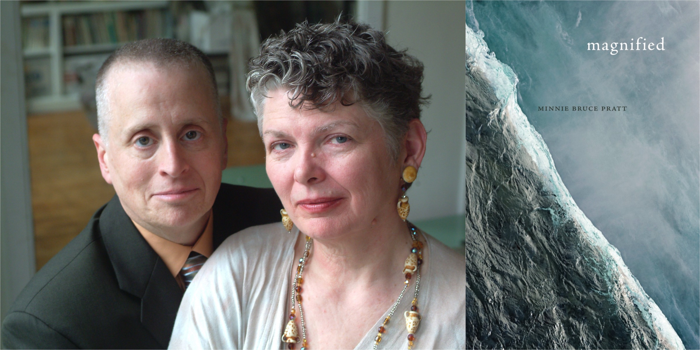 a sunlit photo portrait of Minnie Bruce Pratt and Leslie Feinberg looking at the camera, juxtaposed with the cover of Minnie Bruce Pratt's book MAGNIFIED