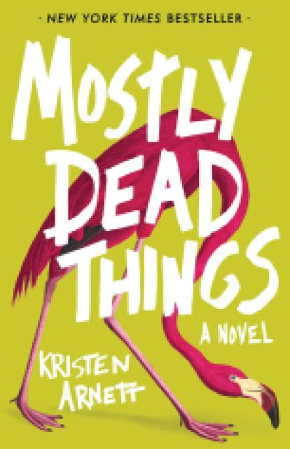 Books with lesbian sex: Cover art of Kristen Arnett's "Mostly Dead Things," 