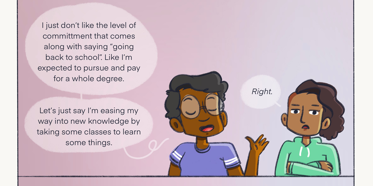 Dickens finds the phrase "Back to school" intimidating because it implies commitment, they prefer "learning new things" — their friend Sarai rolls their eyes. Dickens is in a blue jersey and Sarai is in a green hoodie. Both are against a pink background.