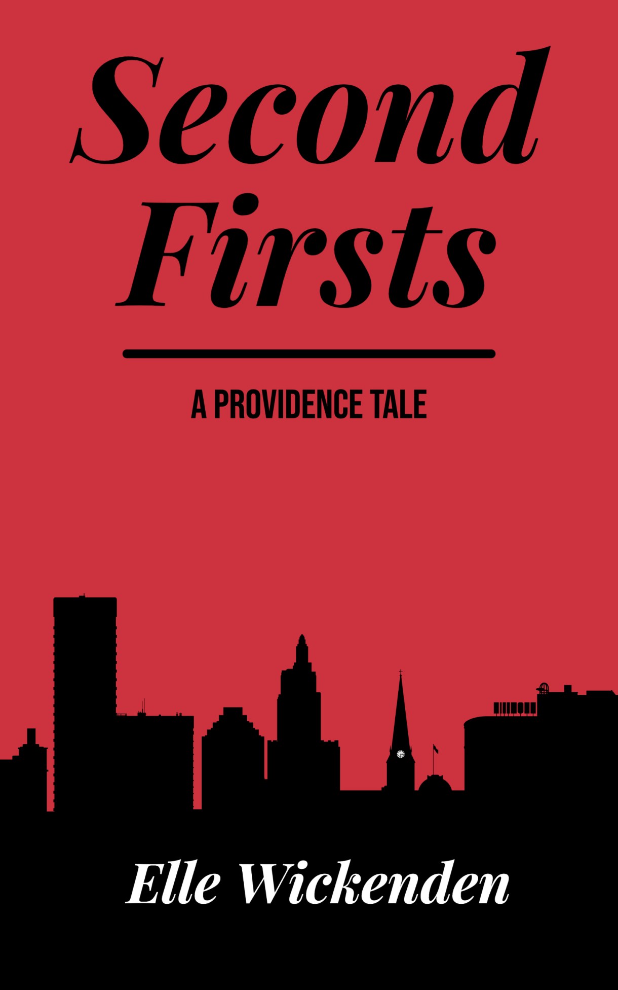 A book cover with a silhouette of Providence on it. It reads: Second firsts, a providence tale by Elle Wickenden.