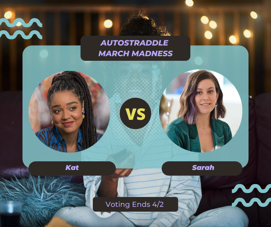 Background: a young Black woman smiling and watching TV with a remote in her hand, teal squiggles are illustrated on the sides of the photo. Foreground text in purple against a dark gray and teal background: Autostraddle March Madness / Kat vs. Sarah. Voting ends 4/2.