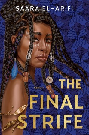 The Final Strife by Saara El-Arifi 