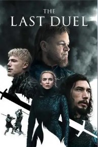 The cover of The Last Duel featuring a gray smoky background, and Jodie Comer as the central figure in black medieval clothing with various men played by Matt Damon, Adam Driver, and Ben Affleck floating around her.