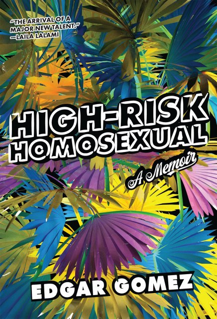 book cover for High-Risk Homosexual by Edgar Gomez