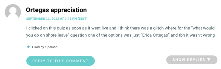 I clicked on this quiz as soon as it went live and I think there was a glitch where for the “what would you do on shore leave