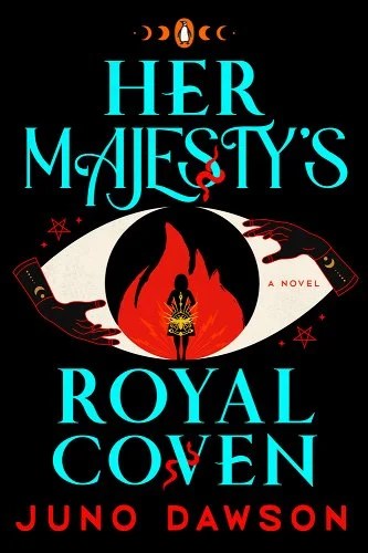 cover of her majesty's royal coven shows an eyeball with a flame and a figure standing in the center