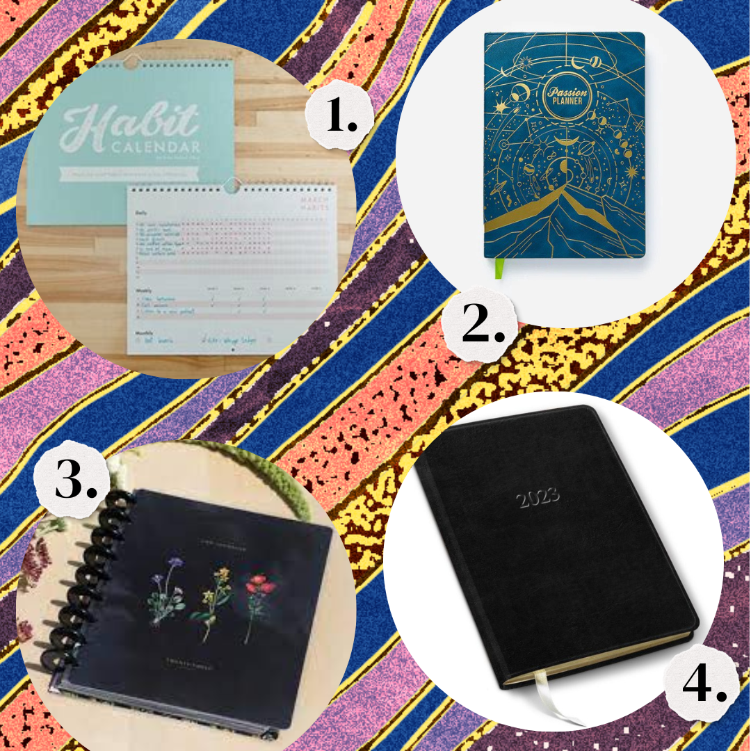 1. A "habit calendar." 2. A blue celestial passion planner. 3. A florals planner. 4. A black leather planner.