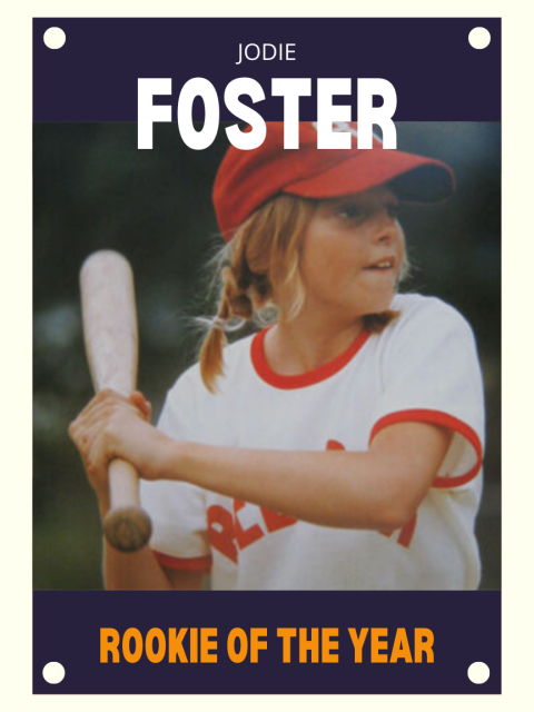 Jodie Foster, Rookie of the Year baseball card