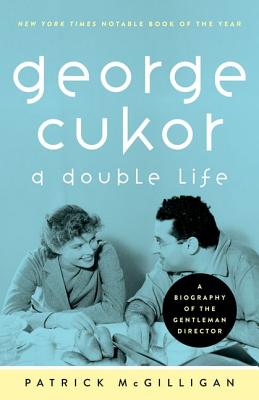 two people look at each other in a blue tinged cover that reads "george cukor: a double life"