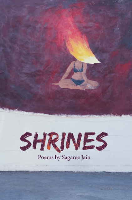 Shrines by Sagaree Jain