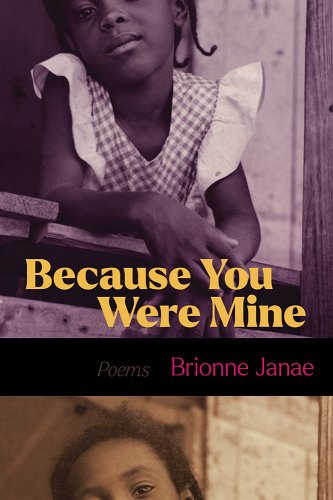 Because You Were Mine by Brionne Janae