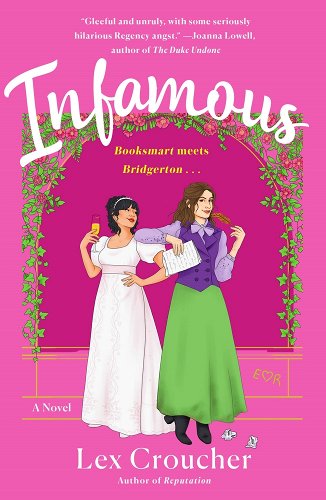 an illustrated cover of "infamous" with two romantic looking women in dresses on the cover