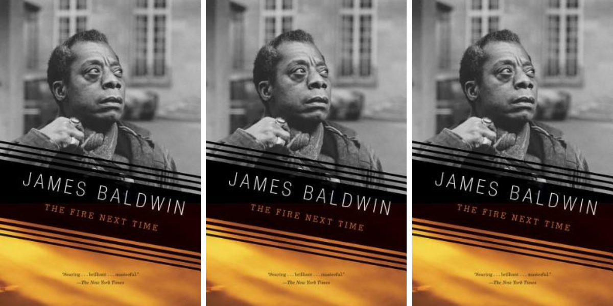 The Fire Next Time by James Baldwin