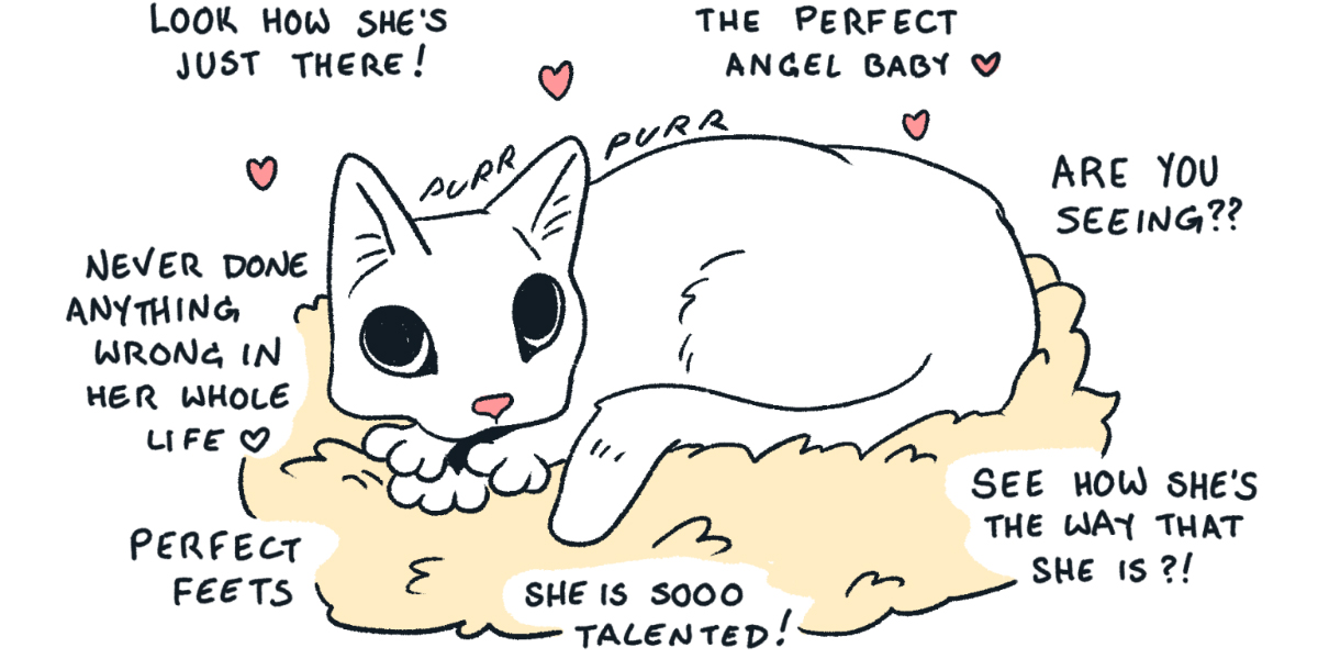An illustration of the most beautiful white cat with big cartoon eyes and lots of pink hearts with cute coos and parent phrases like "isn't she so cute?" and "she is so talented!" written all around her.