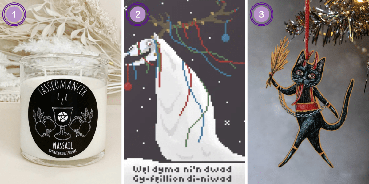 1. Wassail Candle ($24)2. Mari Lwyd Print ($12) 3. Krampus Cat Ornament ($18)