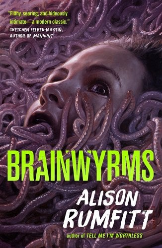 Brainwyrms by Alison Rumfitt, one of the best queer novels of 2023