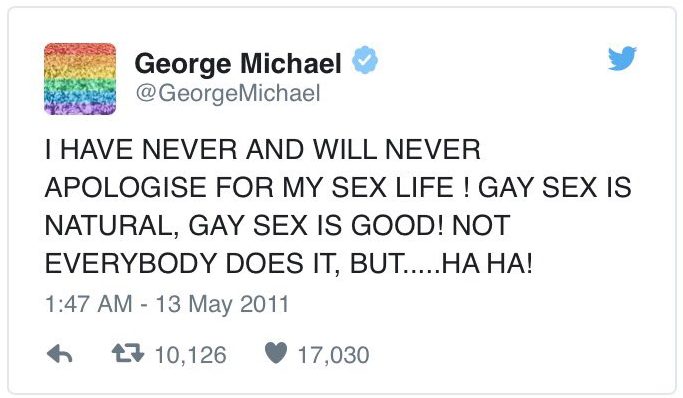 I HAVE NEVER AND WILL NEVER APOLOGISE FOR MY SEX LIFE ! GAY SEX IS NATURAL. GAY SEX IS GOOD! NOT EVERYBODY DOES IT. BUT...HAHA!