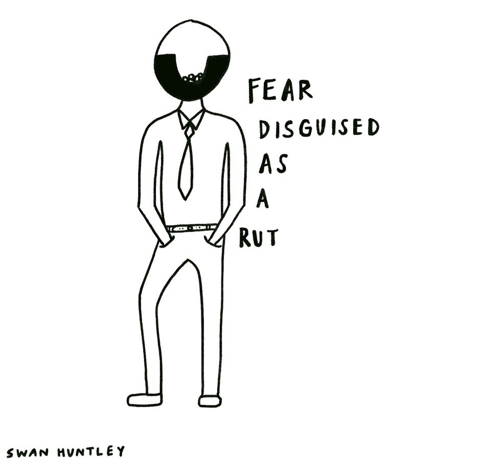 cartoon of a guy with the words "fear disguised as a rut"