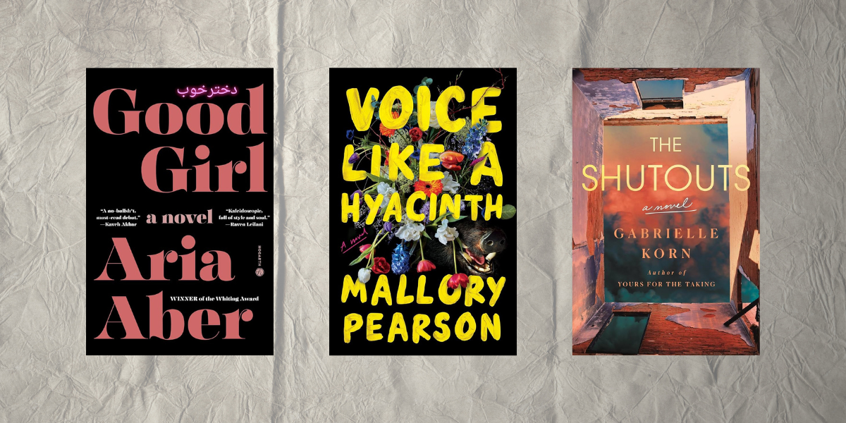 Good Girl by Aria Aber, Voice Like a Hyacinth by Mallory Pearson and The Shutouts by Gabrielle Korn