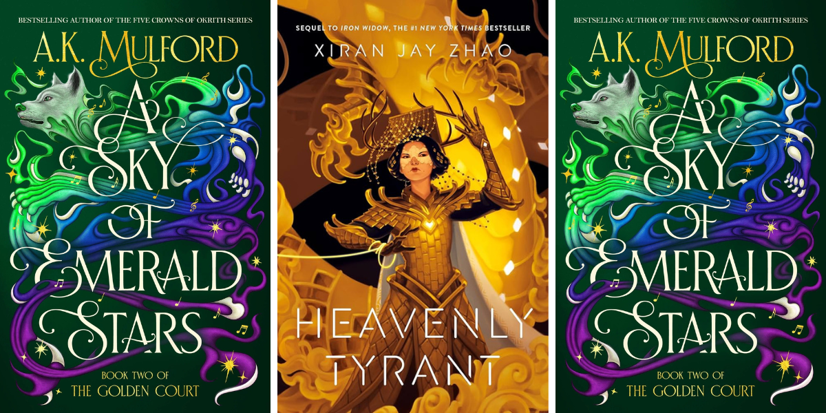 A Sky of Emerald Stars by A.K. Mulford (Romantasy)

Heavenly Tyrant (Iron Widow #2) by Xiran Jay Zhao (YA Sci-Fi)