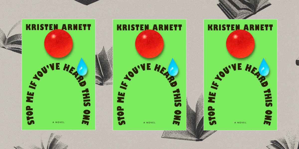 Stop Me If You've Heard This One by Kristen Arnett