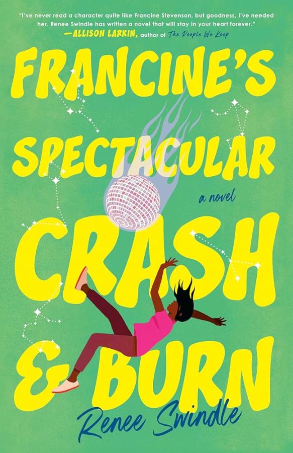 Francine's Spectacular Crash and Burn, by Renee Swindle (Literary Fiction)