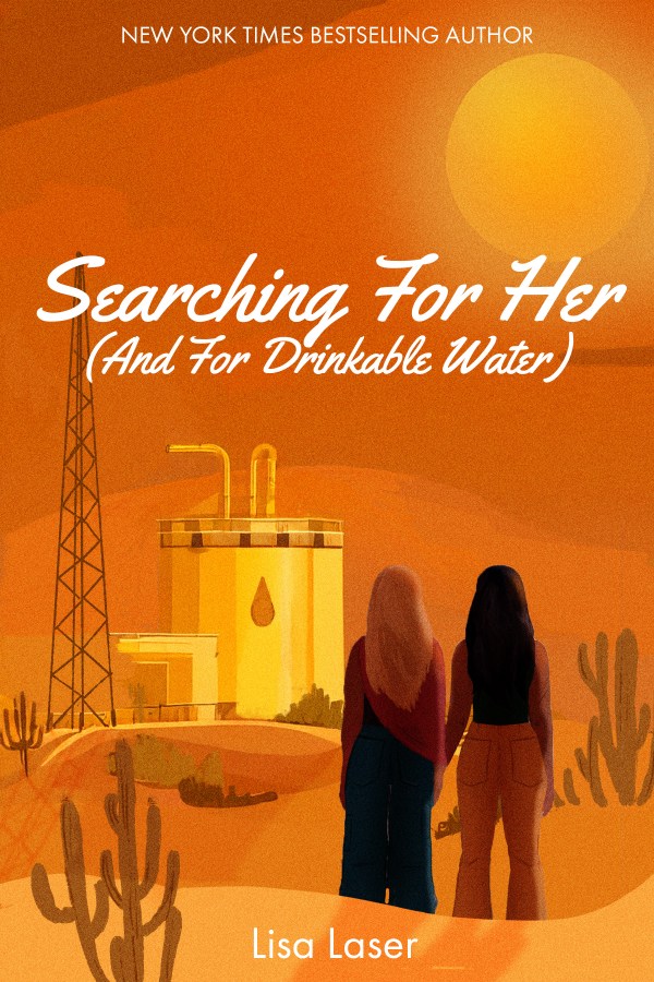 Searching for Her (and for drinkable water)