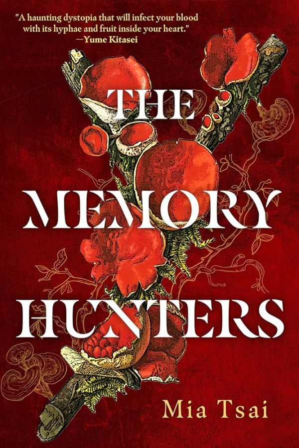 The Memory Hunters, by Mia Tsai