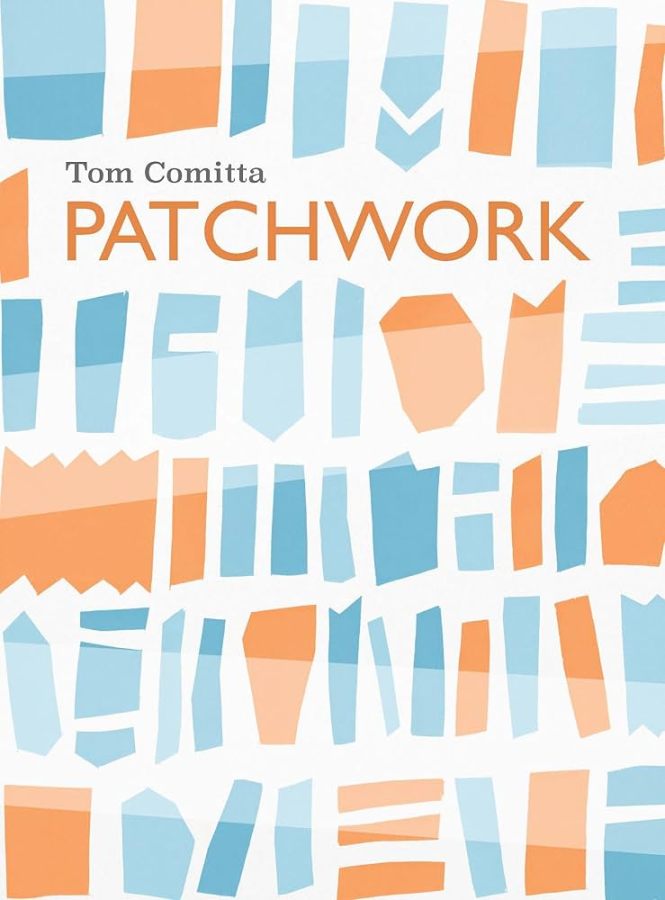 Patchwork, by Tom Comitta