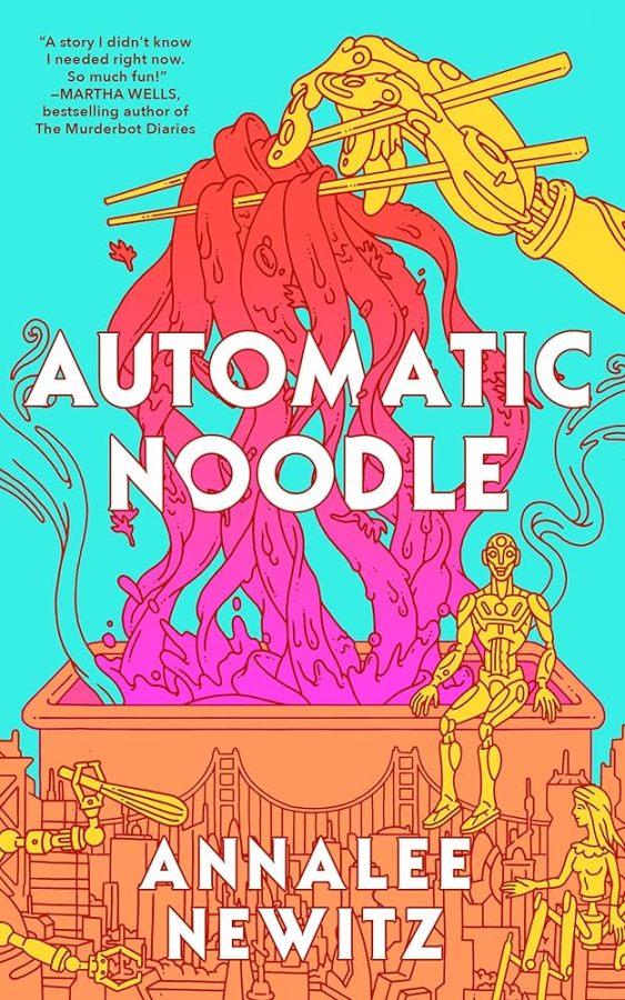 Automatic Noodle, by Annalee Newitz