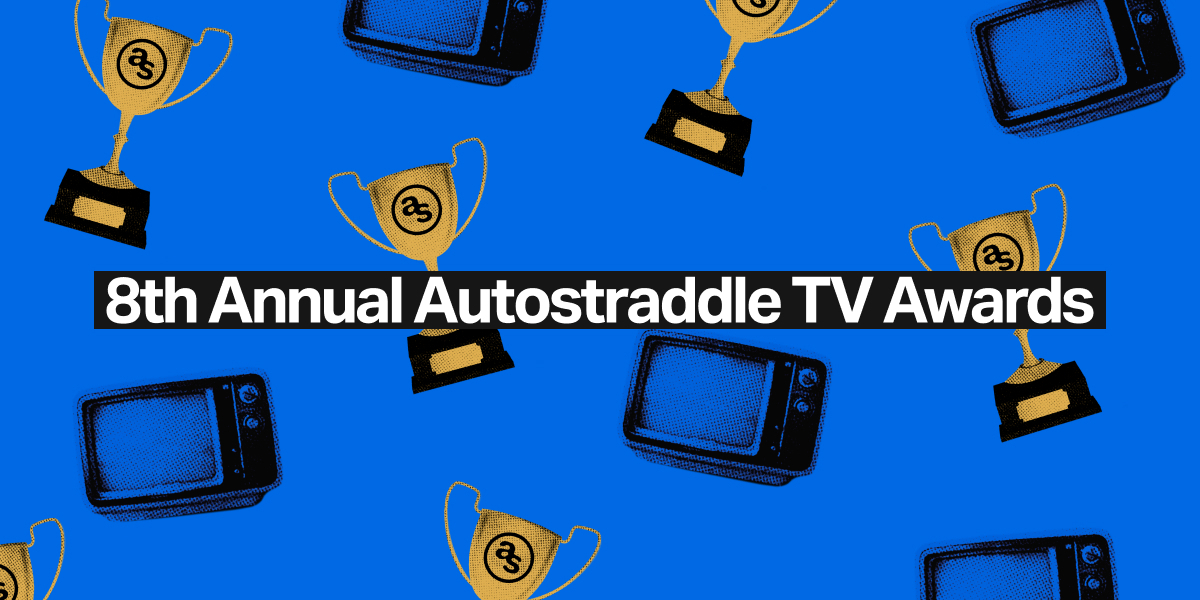 Vote Now in the 8th Annual Autostraddle TV Awards!
