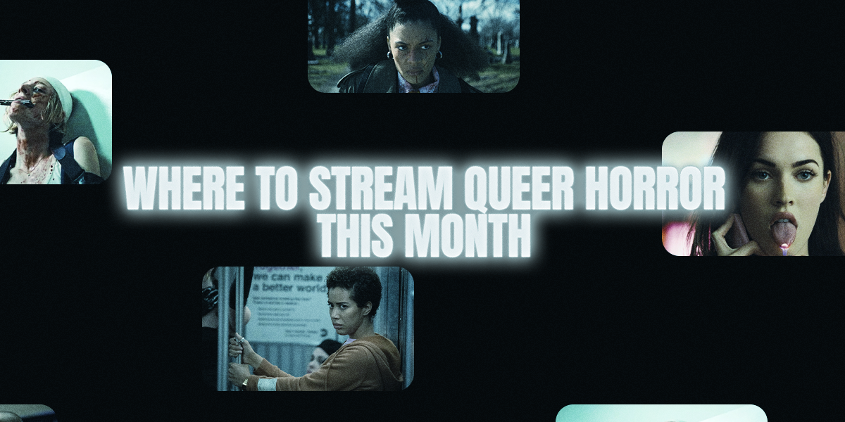60 Queer Horror Movies and Shows To Stream This Month